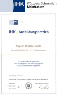 Die Firma August Ullrich GmbH ist ein gemäß Berufsbildungsgesetz als geeignet anerkannter IHK-Ausbildungsbetrieb Die Firma August Ullrich GmbH ist ein gemäß Berufsbildungsgesetz als geeignet anerkannter IHK-Ausbildungsbetrieb
